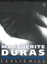 Marguerite Duras: Apocalyptic Desires,0415050480,9780415050487