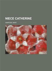 Niece Catherine,1236721543,9781236721549