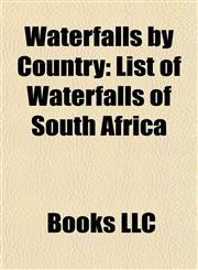 Waterfalls by Country International Waterfalls, Waterfalls of Argentina, Waterfalls of Australia, Waterfalls of Austria,1157984088,9781157984085