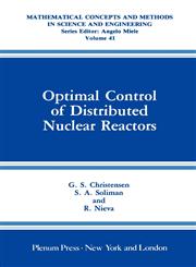 Optimal Control of Distributed Nuclear Reactors,0306433052,9780306433054