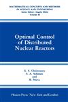 Optimal Control of Distributed Nuclear Reactors,0306433052,9780306433054