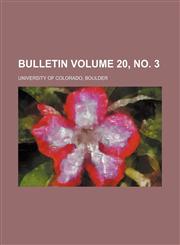 Bulletin Volume 20, no. 3,1154002357,9781154002355