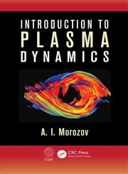 Introduction to Plasma Dynamics,1439881324,9781439881323