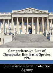 Comprehensive List of Chesapeake Bay Basin Species, 1997,1249501962,9781249501961