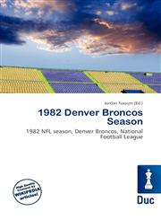 1982 Denver Broncos Season,6135995790,9786135995794