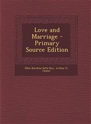 Love and Marriage - Primary Source Edition,1295441365,9781295441365