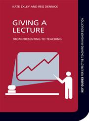 Giving a Lecture From Presenting to Teaching,0415471400,9780415471404
