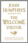 The Welcome Visitor Living Well, Dying Well,0340923784,9780340923788