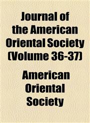 Journal of the American Oriental Society (Volume 36-37),1154753239,9781154753233