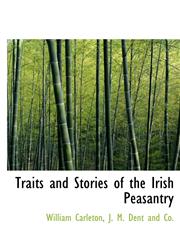 Traits and Stories of the Irish Peasantry,1140299328,9781140299325