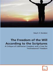 The Freedom of the Will According to the Scriptures,3639315898,9783639315899