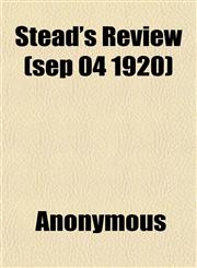 Stead's Review (sep 04 1920),115182559X,9781151825599