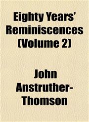 Eighty Years' Reminiscences (Volume 2),1152825003,9781152825000