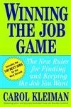 Winning the Job Game The New Rules for Finding and Keeping the Job You Want 1st Edition,0471235253,9780471235255