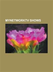 Mynetworktv Shows Wwe Smackdown, Mynetworktv Telenovelas, the Academy, Paradise Hotel 2, Desire, Wicked Wicked Games, Fashion House,1155713621,9781155713625