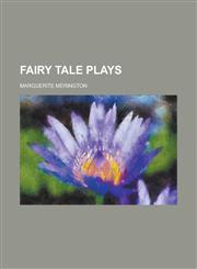 Fairy Tale Plays,1154702286,9781154702286