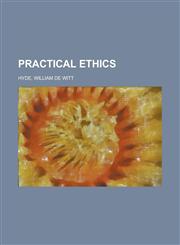 Practical Ethics,1153782294,9781153782296
