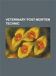Veterinary Post-Mortem Technic,1153197596,9781153197595