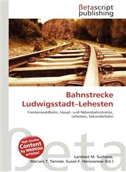 Bahnstrecke Ludwigsstadt-Lehesten,6135086707,9786135086706