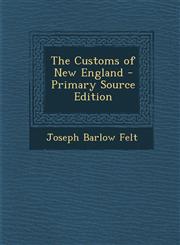 Customs of New England,128739051X,9781287390510