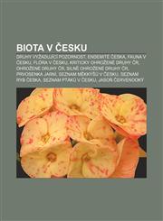 Biota v Česku Druhy vyžadující pozornost, Endemité Česka, Fauna v Česku, Flóra v Česku, Kriticky ohrožené druhy ČR, Ohrožené druhy ČR,1233320556,9781233320554