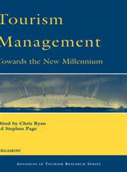 Tourism Management Towards the New Millennium 1st Edition,0080435890,9780080435893