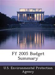 FY 2005 Budget Summary,1288810679,9781288810673