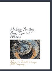 Making Poultry Pay. Special Writers,1140444050,9781140444053