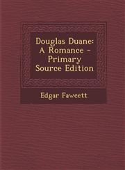 Douglas Duane A Romance - Primary Source Edition,1294613278,9781294613275