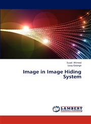 Image in Image Hiding System,384652834X,9783846528341