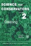 Science for Conservators, Vol. 2: Cleaning (Conservation Science Teaching Series) 2nd Edition,0415071658,9780415071659