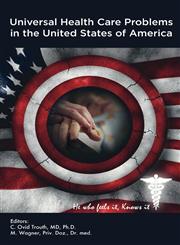 Universal Health Care Problems In The United States Of America,1770670467,9781770670464