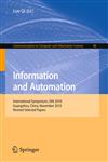 Information and Automation International Symposium, ISIA 2010, Guangzhou, China, November 10-11, 2010. Revised Selected Papers,364219852X,9783642198526