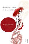 Autobiography of a Geisha,0099490773,9780099490777