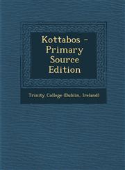 Kottabos - Primary Source Edition,1294039040,9781294039044