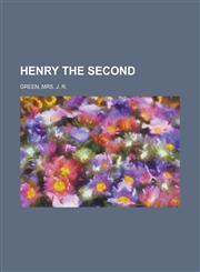 Henry the Second,1153626748,9781153626743
