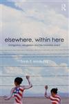Elsewhere, Within Here Immigration, Refugeeism and the Boundary Event,041588022X,9780415880220