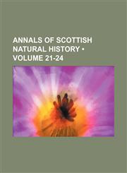 Annals of Scottish natural history (Volume 21-24),1458813479,9781458813473
