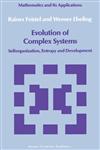 Evolution of Complex Systems Selforganisation, Entropy and Development,9027726663,9789027726667