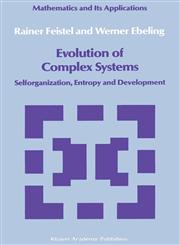 Evolution of Complex Systems Selforganisation, Entropy and Development,9027726663,9789027726667