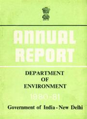 Annual Report - 1980-81 : Department of Environment