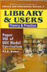 Library and Users Theory and Practice : Paper VIII of UGC Model Curriculum 1st Edition,8176464147,9788176464147