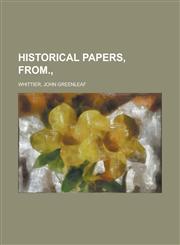 Historical Papers, Part 3, from Volume VI.,,1153627663,9781153627665