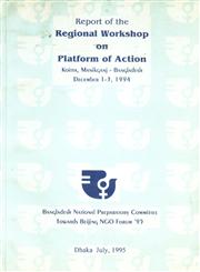 Report of the Regional Workshop on Platform of Action - Koitta, Manikganj-Bangladesh, December 1-3, 1994