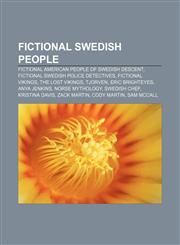Fictional Swedish people Fictional American people of Swedish descent, Fictional Swedish police detectives, Fictional Vikings,1155992717,9781155992716