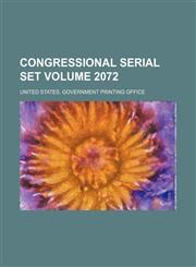 Congressional serial set Volume 2072,1154334201,9781154334203