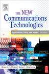 The New Communications Technologies Applications, Policy, and Impact 5th Edition,0240805860,9780240805863