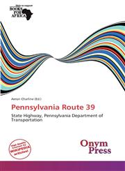 Pennsylvania Route 39,6137893308,9786137893302