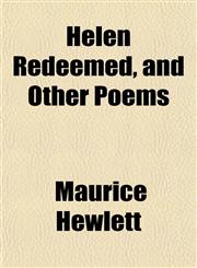 Helen Redeemed, and Other Poems,1152286536,9781152286535
