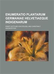 Enumeratio Plantarum Germaniae Helvetiaeque indigenarum,1234187019,9781234187019